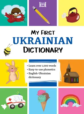 Mon premier dictionnaire ukrainien - My First Ukrainian Dictionary