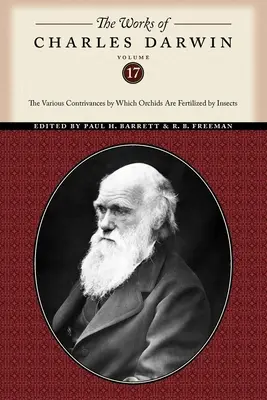 Œuvres de Charles Darwin, Volume 17 : Les divers artifices par lesquels les orchidées sont fécondées par les insectes - The Works of Charles Darwin, Volume 17: The Various Contrivances by Which Orchids Are Fertilized by Insects