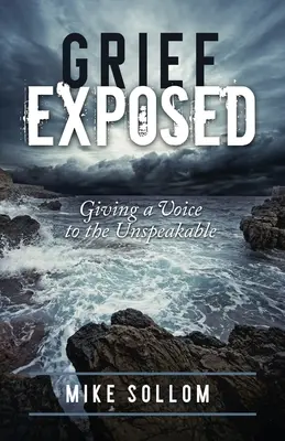 Le deuil exposé : Donner une voix à l'indicible - Grief Exposed: Giving a Voice to the Unspeakable