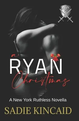 Un Noël à la Ryan : Une novella sur l'impitoyable New York - A Ryan Christmas: A New York Ruthless Novella