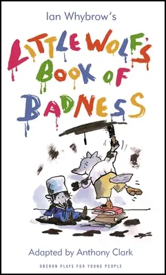 Le livre des méchancetés de Petit Loup - Little Wolf's Book of Badness