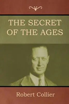 Le secret des âges - The Secret of the Ages