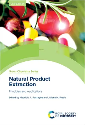 Extraction de produits naturels : Principes et applications - Natural Product Extraction: Principles and Applications