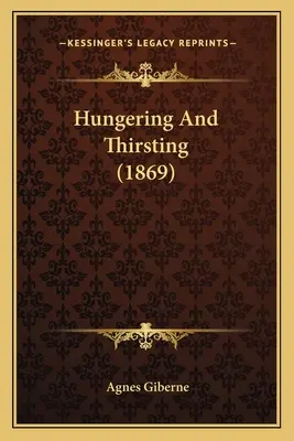 La faim et la soif (1869) - Hungering And Thirsting (1869)