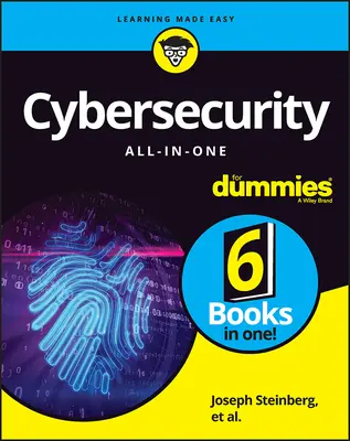 La cybersécurité tout-en-un pour les nuls - Cybersecurity All-In-One for Dummies