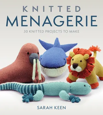 Ménagerie en tricot - Knitted Menagerie