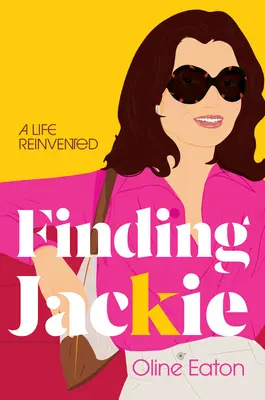 Jackie : une vie réinventée - Finding Jackie: A Life Reinvented