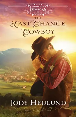 Le cow-boy de la dernière chance - Last Chance Cowboy
