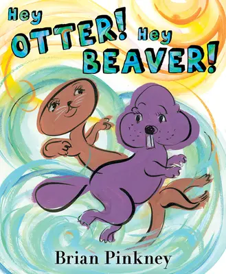 Hey Otter ! Hey Beaver ! - Hey Otter! Hey Beaver!