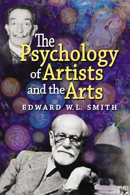 La psychologie des artistes et des arts - The Psychology of Artists and the Arts