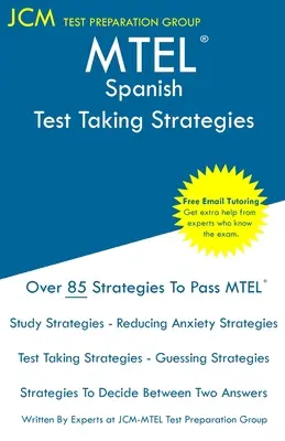 MTEL Espagnol - Stratégies pour passer l'examen : MTEL 08 - Tutorat en ligne gratuit - Nouvelle édition 2020 - Les dernières stratégies pour réussir votre examen. - MTEL Spanish - Test Taking Strategies: MTEL 08 Exam - Free Online Tutoring - New 2020 Edition - The latest strategies to pass your exam.