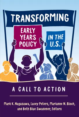 Transformer la politique de la petite enfance aux États-Unis : Un appel à l'action - Transforming Early Years Policy in the U.S.: A Call to Action