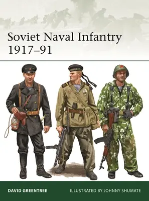 Infanterie navale soviétique 1917-91 - Soviet Naval Infantry 1917-91