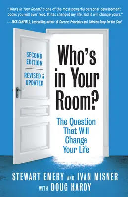 Qui est dans votre chambre ? Révisé et mis à jour : La question qui changera votre vie - Who's in Your Room? Revised and Updated: The Question That Will Change Your Life