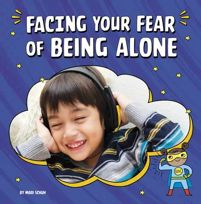 Faire face à sa peur d'être seul - Facing Your Fear of Being Alone