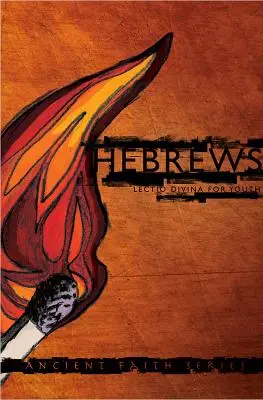 Hébreux : Lectio Divina pour les jeunes - Hebrews: Lectio Divina for Youth