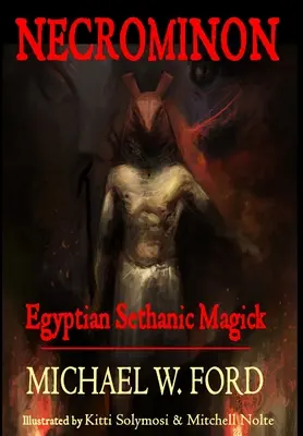 Necrominon - Magie égyptienne sethanique - Necrominon - Egyptian Sethanic Magick