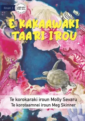 La mer est tout pour moi - E kakaawaki taari irou (Te Kiribati) - The Sea is Everything to Me - E kakaawaki taari irou (Te Kiribati)