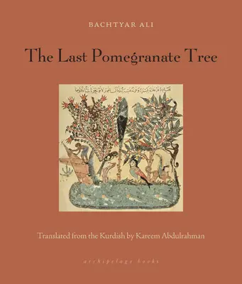 Le dernier grenadier - The Last Pomegranate Tree