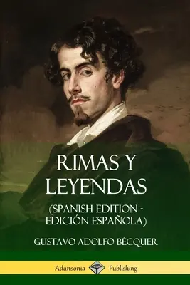 Rimas y Leyendas (édition espagnole - Edicin Espaola) - Rimas y Leyendas (Spanish Edition - Edicin Espaola)