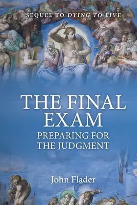 L'EXAMEN FINAL, la préparation au jugement - THE FINAL EXAM, Preparing for the Judgment