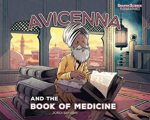 Avicenne et le livre de médecine - Avicenna and the Book of Medicine