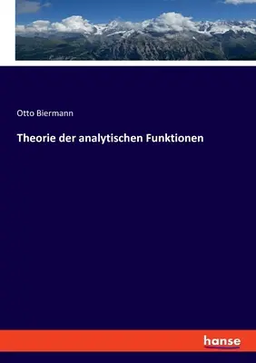 Théorie des fonctions analytiques - Theorie der analytischen Funktionen