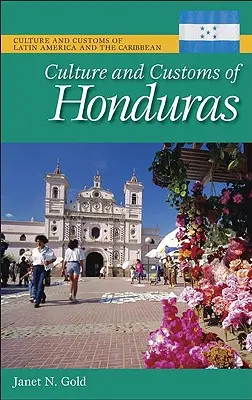Culture et coutumes du Honduras - Culture and Customs of Honduras