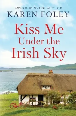 Embrasse-moi sous le ciel irlandais - Kiss Me Under the Irish Sky