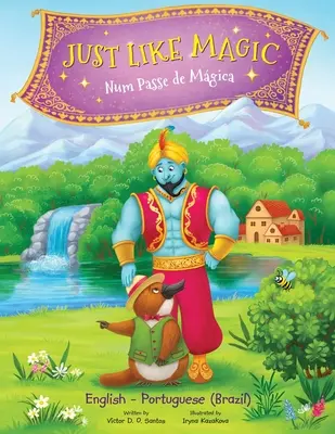 Just Like Magic / Num Passe de Mgica - Édition bilingue portugais (Brésil) et anglais : Livre d'images pour enfants - Just Like Magic / Num Passe de Mgica - Bilingual Portuguese (Brazil) and English Edition: Children's Picture Book