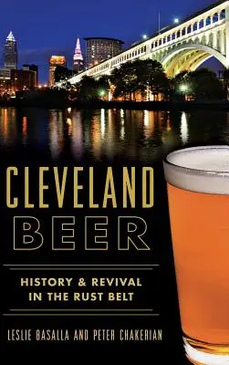 La bière de Cleveland : histoire et renouveau dans la ceinture de rouille - Cleveland Beer: History & Revival in the Rust Belt
