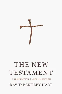 Le Nouveau Testament : Une traduction - The New Testament: A Translation