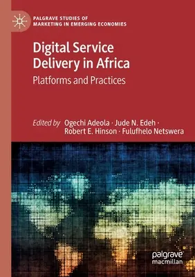 Fourniture de services numériques en Afrique : Plateformes et pratiques - Digital Service Delivery in Africa: Platforms and Practices