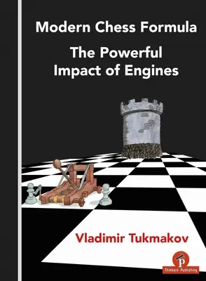 Formule moderne des échecs - L'impact puissant des moteurs - Modern Chess Formula - The Powerful Impact of Engines