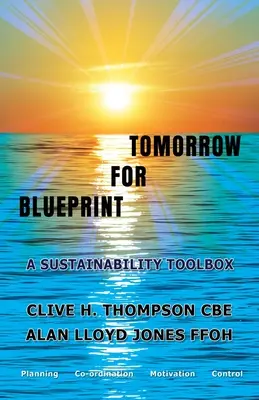 Le plan de demain - Blueprint For Tomorrow