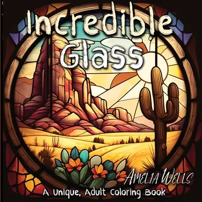 Incredible Glass : Un livre de coloriage pour adultes unique pour soulager le stress et faire de l'art en pleine conscience - Incredible Glass: A Unique Adult Coloring Book for Stress Relief and Mindful Artwork