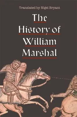 L'histoire de William Marshal - The History of William Marshal