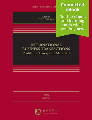International Business Transactions : Le monde de l'entreprise [Ebook Connecté] - International Business Transactions: Problems, Cases, and Materials [Connected Ebook]