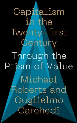 Le capitalisme au XXIe siècle : A travers le prisme de la valeur - Capitalism in the 21st Century: Through the Prism of Value