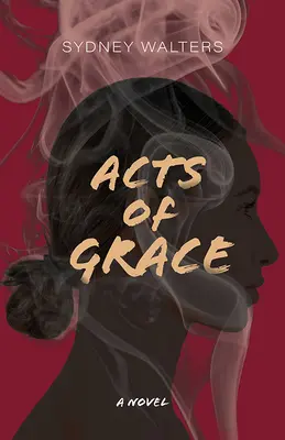 Actes de grâce - Acts of Grace