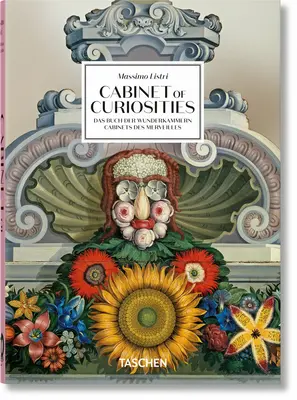 Massimo Listri. Cabinet de curiosités. 40e éd. - Massimo Listri. Cabinet of Curiosities. 40th Ed.