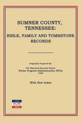 Comté de Sumner, Tennessee : Bible, famille et pierres tombales - Sumner County, Tennessee: Bible, Family and Tombstone Records