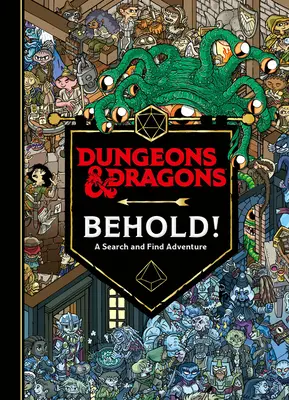 Dungeons & Dragons : Behold ! une aventure de recherche et de découverte - Dungeons & Dragons: Behold! a Search and Find Adventure