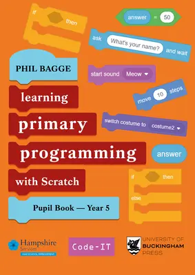 Enseigner la programmation primaire avec Scratch Livre de l'élève Année 5 - Teaching Primary Programming with Scratch Pupil Book Year 5