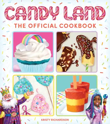 Candy Land : Le livre de cuisine officiel - Candy Land: The Official Cookbook