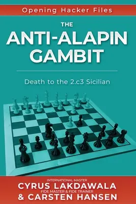 Le Gambit Anti-Alapin : La mort de la Sicilienne 2.c3 - The Anti-Alapin Gambit: Death to the 2.c3 Sicilian