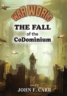 Le monde de la guerre : La chute du CoDominium - War World: The Fall of the CoDominium