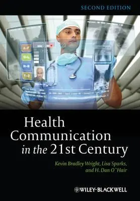 La communication en matière de santé au XXIe siècle - Health Communication in 21st 2