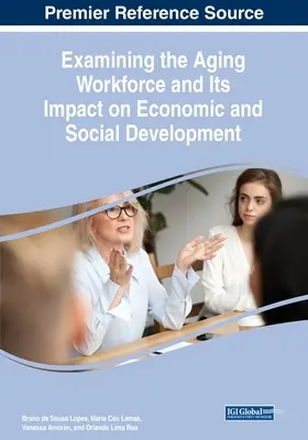 Examiner le vieillissement de la main-d'œuvre et son impact sur le développement économique et social - Examining the Aging Workforce and Its Impact on Economic and Social Development