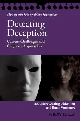 Détecter la tromperie : Défis actuels et approches cognitives - Detecting Deception: Current Challenges and Cognitive Approaches